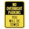 Signmission No Overnight Parking You Towed Heavy-Gauge Alum Rust Proof Parking Sign, 18" x 24", A-1824-23825 A-1824-23825 - alternate 1